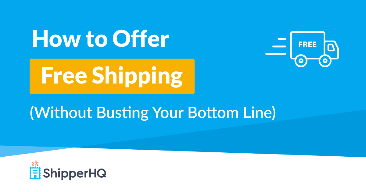 Free Shipping with ShipperHQ
