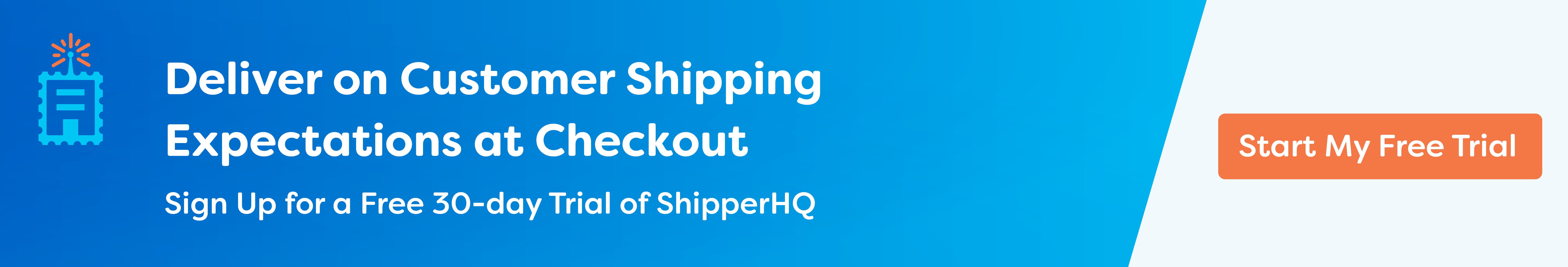 Click here to begin your free trial of ShipperHQ