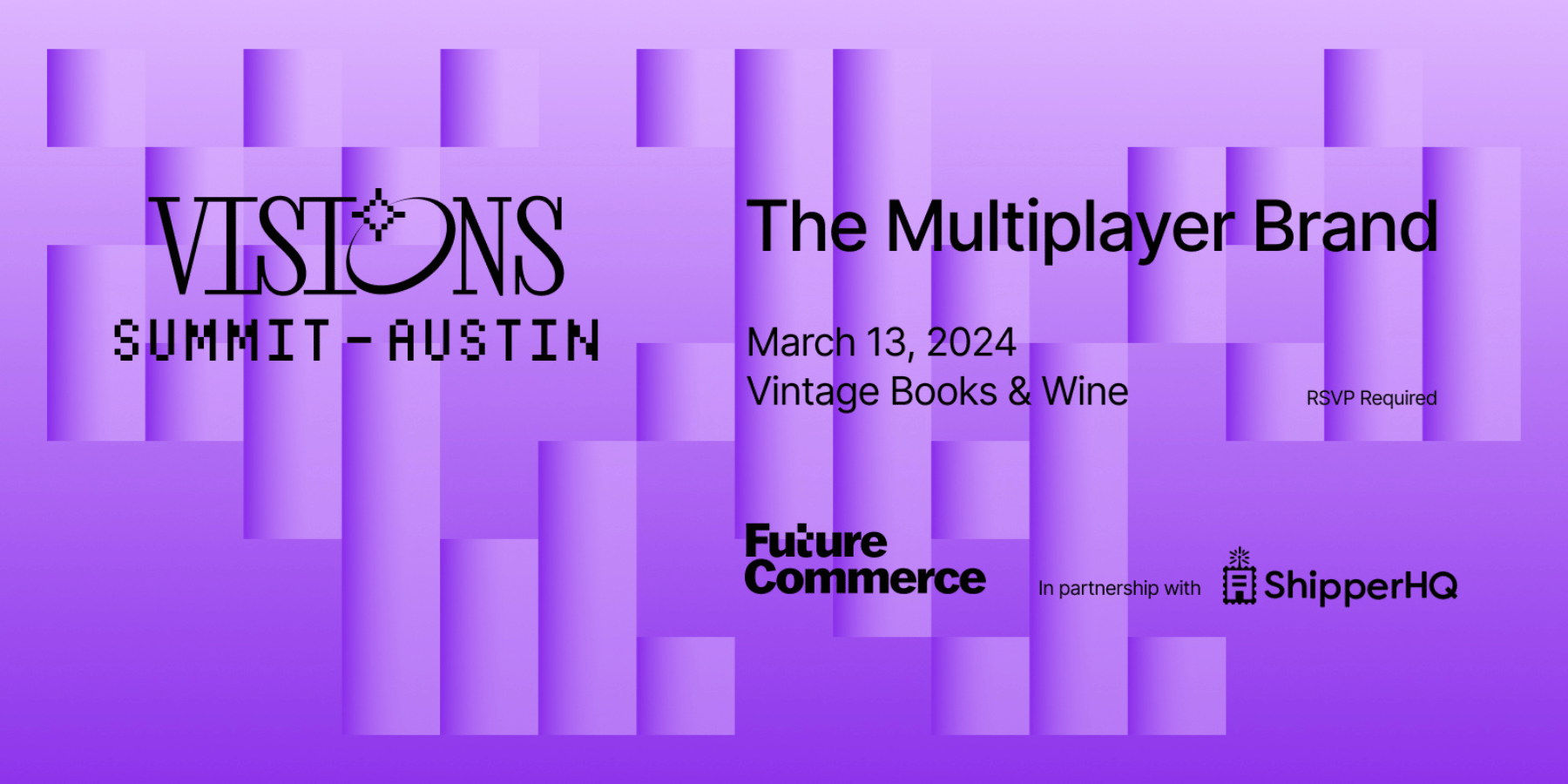 VISIONS Summit-Austin at SXSW: The Multiplayer Brand